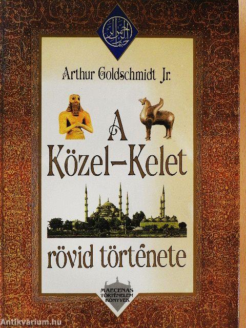 A Közel-Kelet rövid története