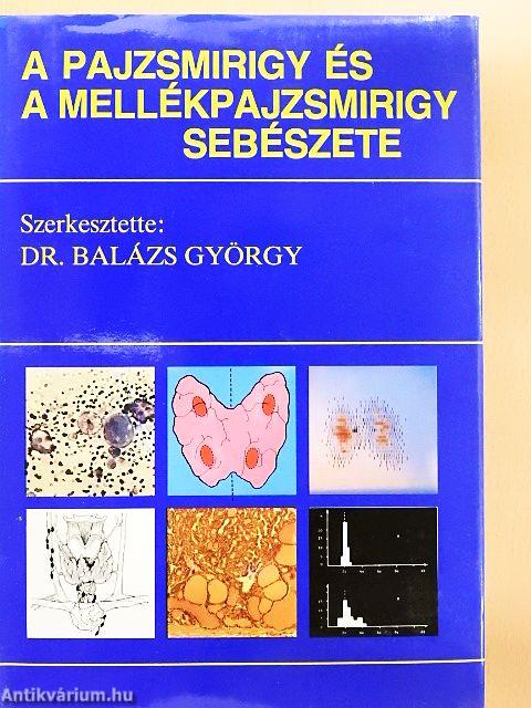 A pajzsmirigy és a mellékpajzsmirigy sebészete