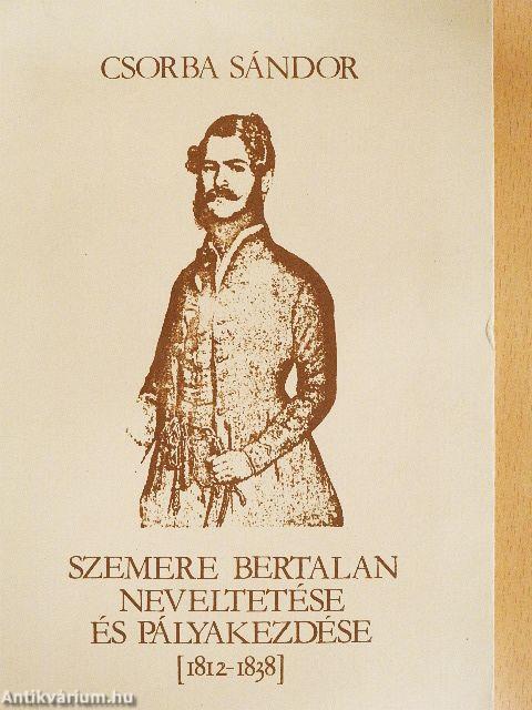 Szemere Bertalan neveltetése és pályakezdése