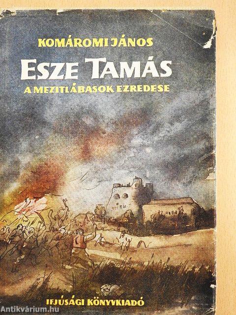 Esze Tamás a mezítlábasok ezredese