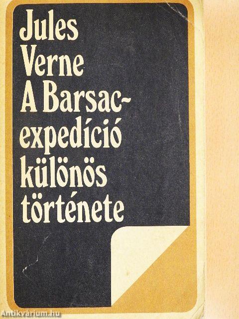 A Barsac-expedíció különös története
