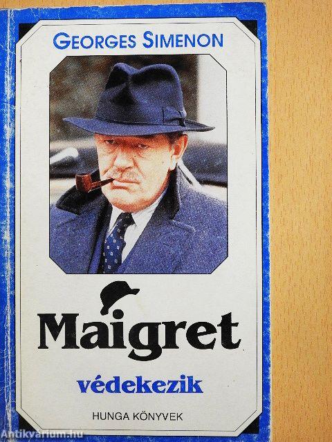 Maigret védekezik