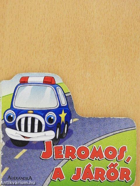 Jeromos, a járőr