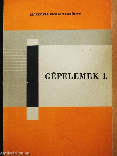 Gépelemek I.