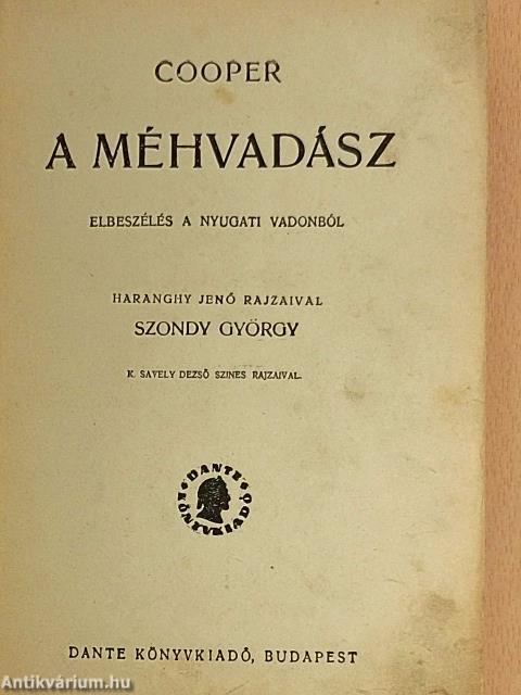 A méhvadász