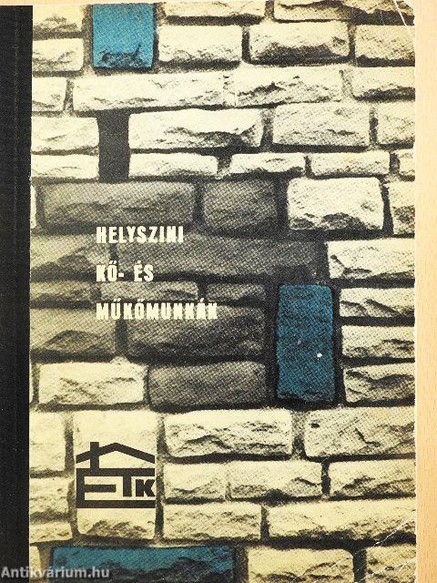 Helyszini kő- és műkőmunkák