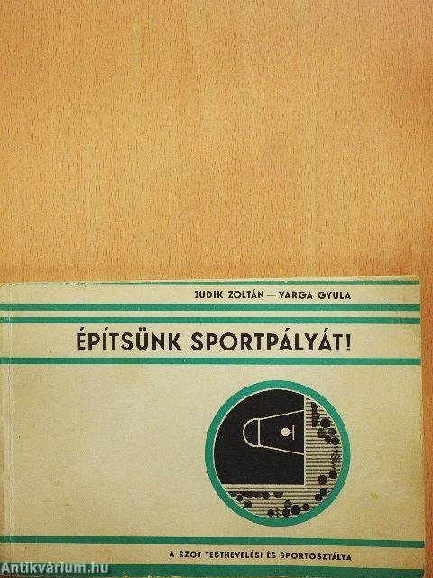 Építsünk sportpályát!