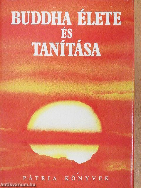 Buddha élete és tanítása