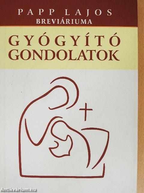 Gyógyító gondolatok