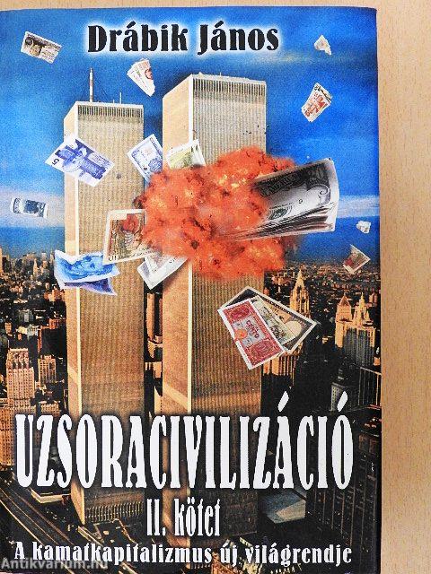 Uzsoracivilizáció II.