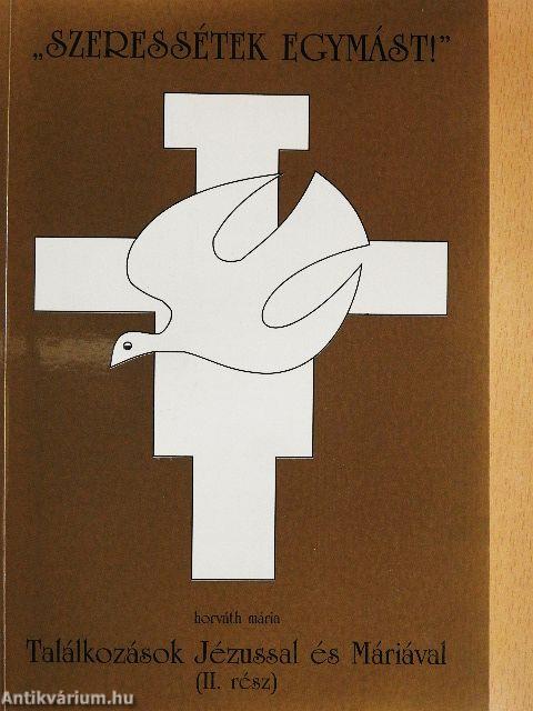 "Szeressétek egymást!"