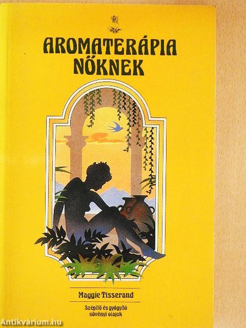 Aromaterápia nőknek