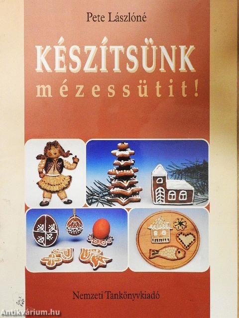 Készítsünk mézessütit!