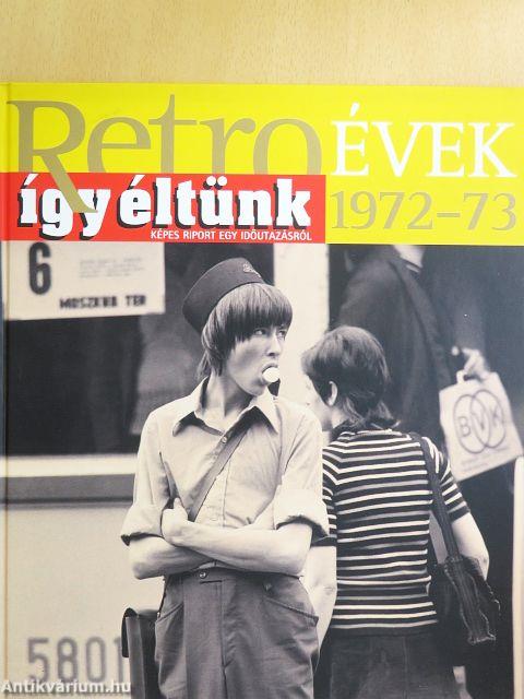 Így éltünk 1972-73