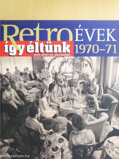 Így éltünk 1970-71