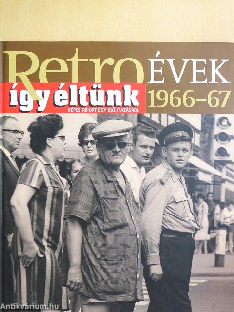 Így éltünk 1966-67