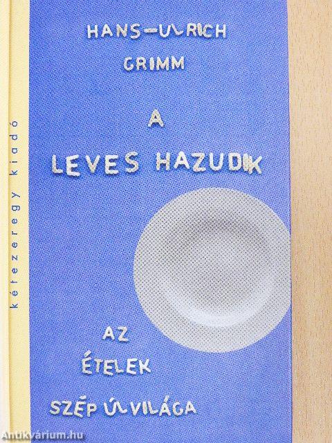 A leves hazudik