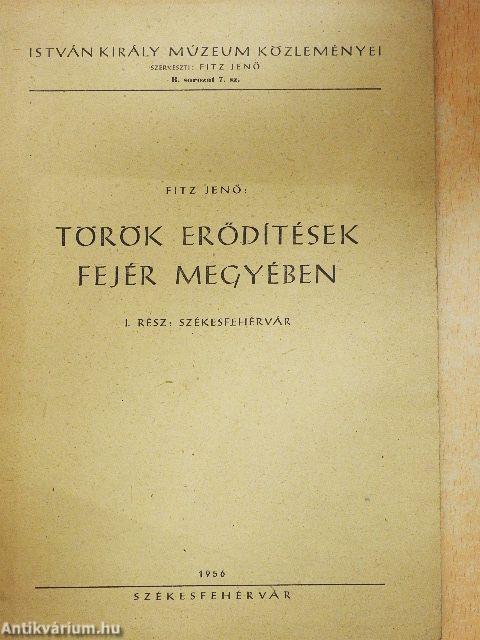 Török erődítések Fejér megyében I.