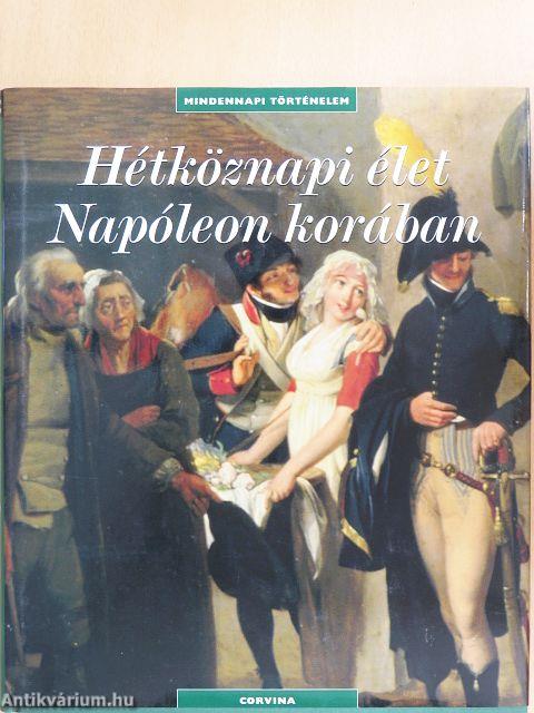Hétköznapi élet Napóleon korában