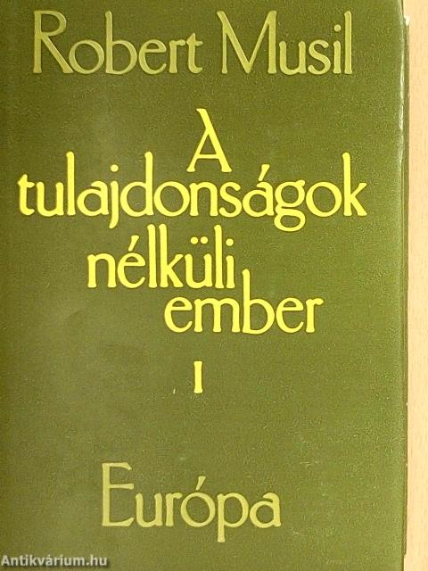 A tulajdonságok nélküli ember 1-3.