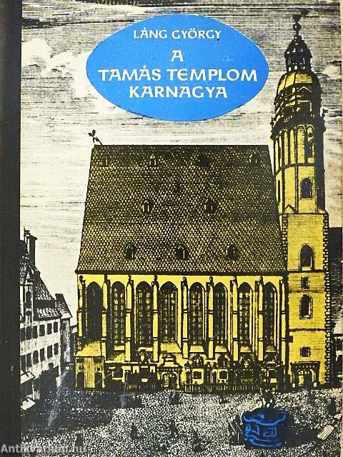 A Tamás templom karnagya