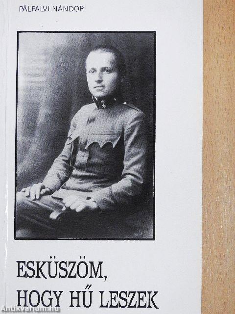 Esküszöm, hogy hű leszek