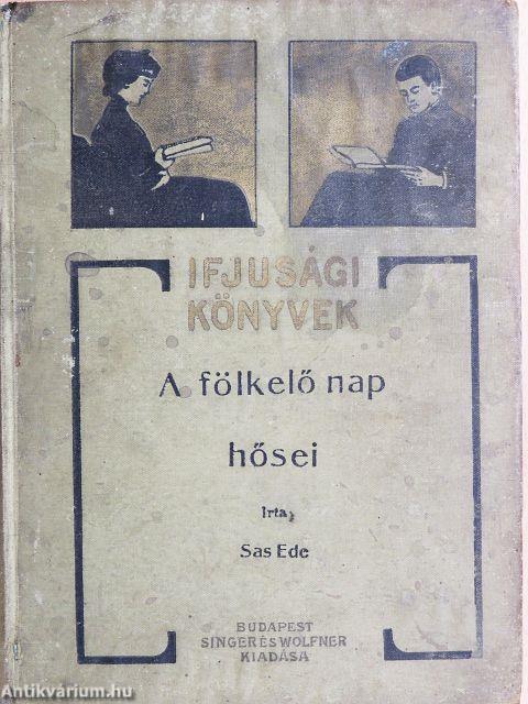 A fölkelő Nap hősei