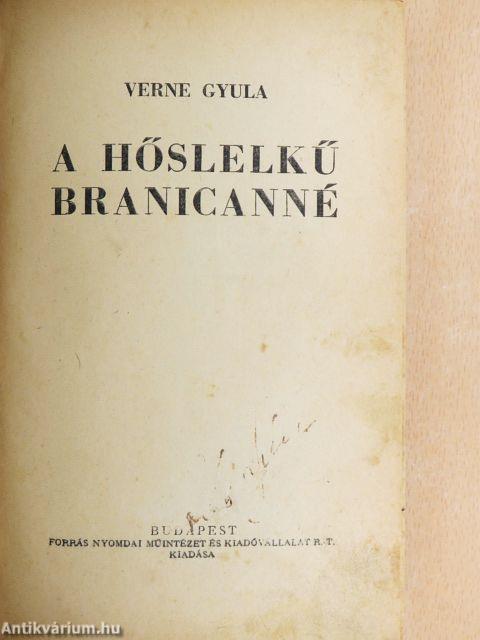 A hőslelkű Branicanné