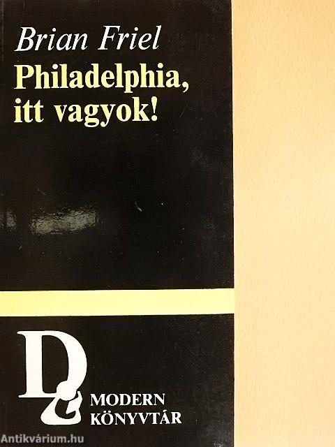 Philadelphia, itt vagyok!