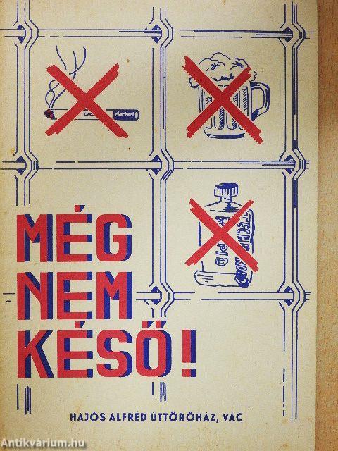 Még nem késő!