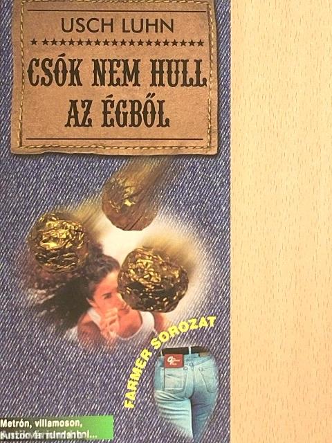 Csók nem hull az égből