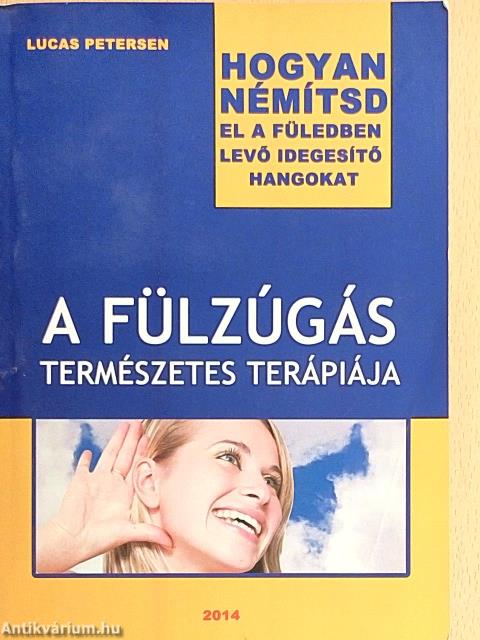 A fülzúgás természetes terápiája