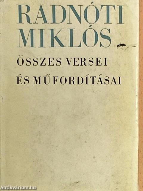 Radnóti Miklós összes versei és műfordításai