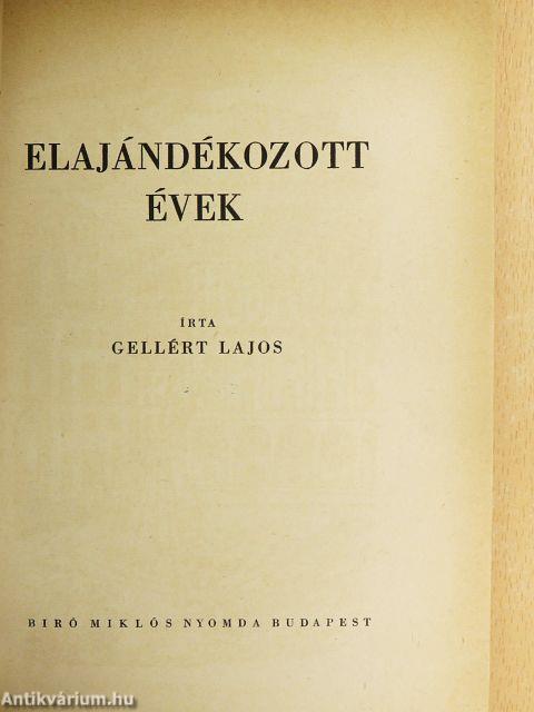 Elajándékozott évek