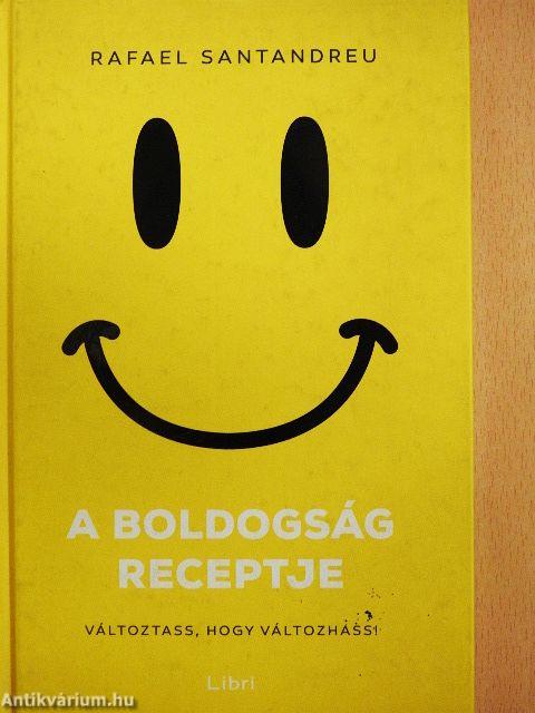 A boldogság receptje