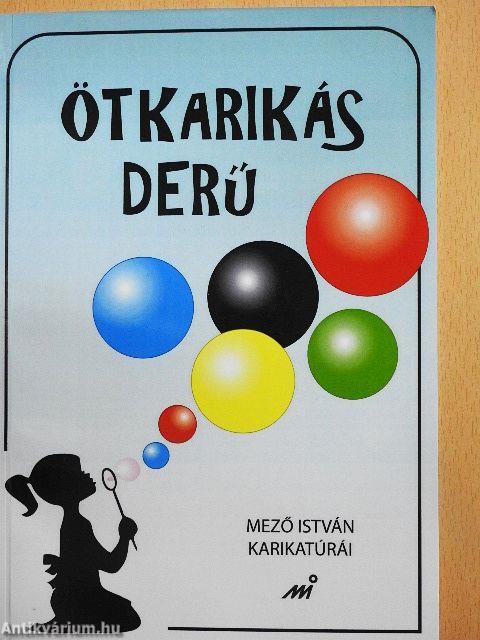 Ötkarikás derű