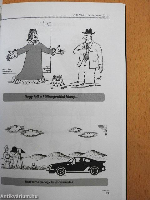 A téma az utcán hever