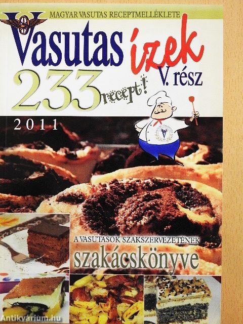 Vasutas ízek V.