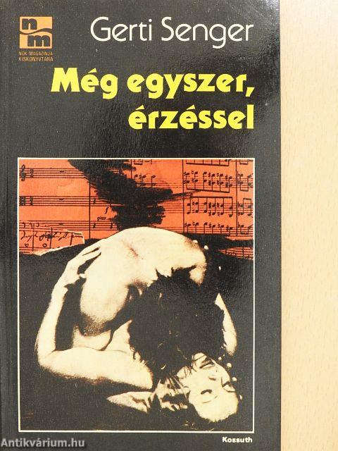 Még egyszer, érzéssel