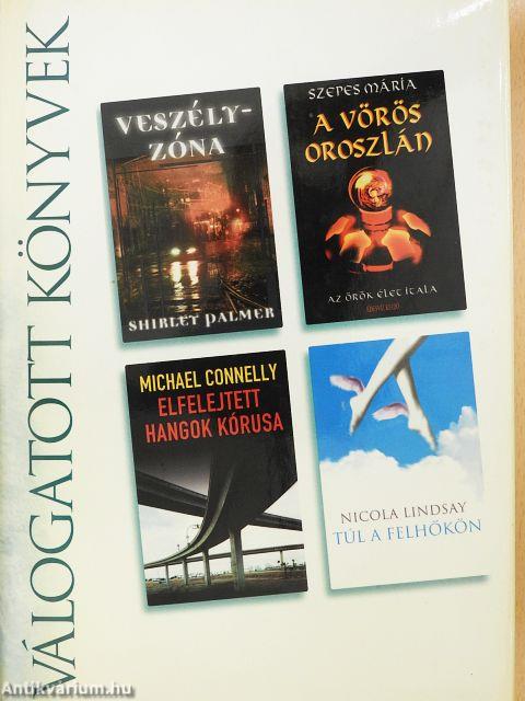 Veszélyzóna/A vörös oroszlán/Elfelejtett hangok kórusa/Túl a felhőkön