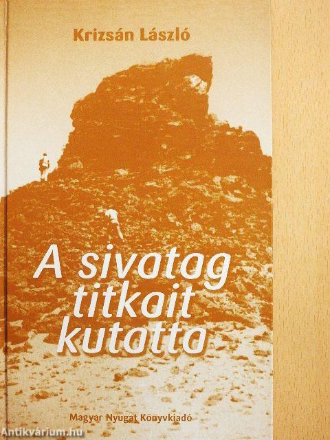 A sivatag titkait kutatta