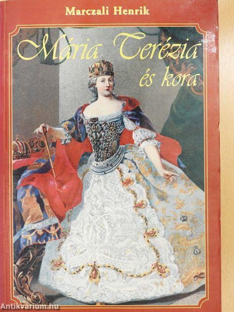Mária Terézia és kora