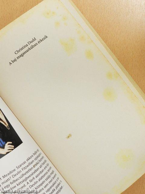 A baj magassarkúban érkezik