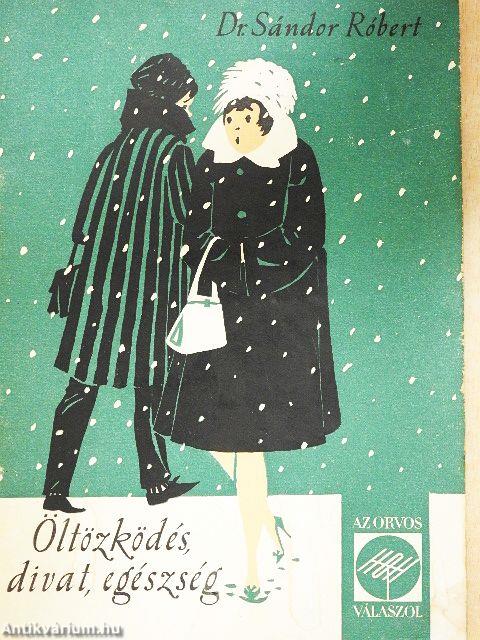 Öltözködés, divat, egészség