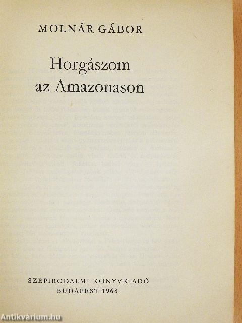 Horgászom az Amazonason
