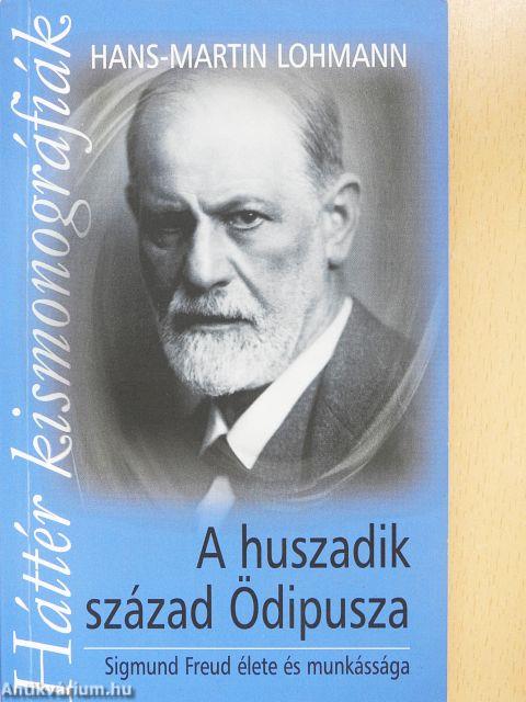 A huszadik század Ödipusza