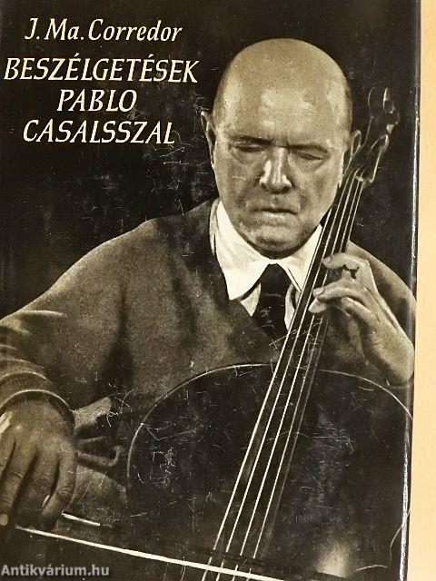 Beszélgetések Pablo Casalsszal
