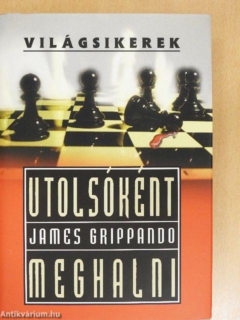 Utolsóként meghalni