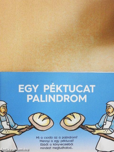 Egy péktucat palindrom