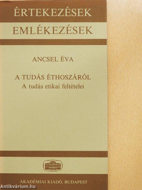 A tudás éthoszáról